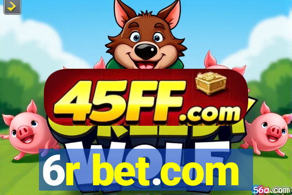6r bet.com